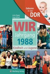 Aufgewachsen in der DDR - Wir vom Jahrgang 1988 - Kindheit und Jugend: 30. Geburtstag