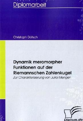 Dynamik meromorpher Funktionen auf der Riemannschen Zahlenkugel