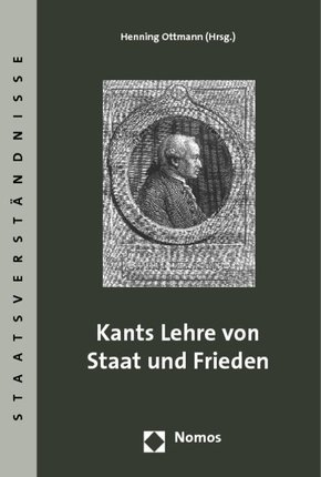 Kants Lehre von Staat und Frieden