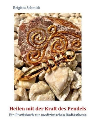 Heilen mit der Kraft des Pendels