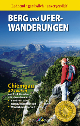 Berg- und Uferwanderungen im Chiemgau