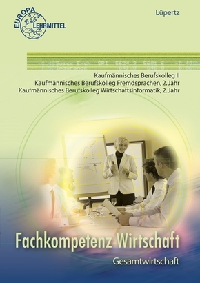 Fachkompetenz Wirtschaft, Gesamtwirtschaft