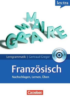 lex:tra Lerngrammatik Französisch zum Nachschlagen, Lernen und Üben, m. CD-ROM