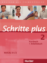 Schritte plus - Deutsch als Fremdsprache: Kursbuch + Arbeitsbuch