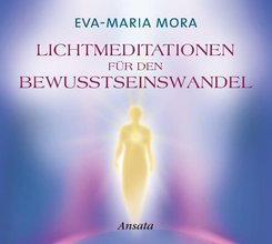 Lichtmeditationen für den Bewusstseinswandel, Audio-CD