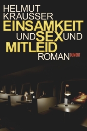 Einsamkeit und Sex und Mitleid