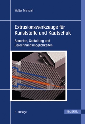 Extrusionswerkzeuge für Kunststoffe und Kautschuk