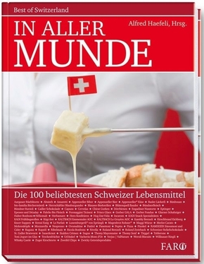 In aller Munde, Die 100 beliebtesten Schweizer Lebensmittel