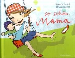 So sch&ouml;n Mama