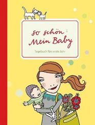So sch&ouml;n Mama, Mein Baby-Tagebuch