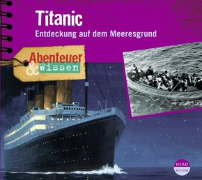 Abenteuer & Wissen: Titanic, 1 Audio-CD