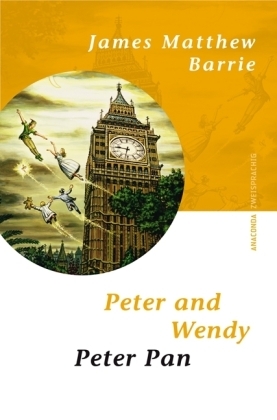 Peter and Wendy - Peter Pan