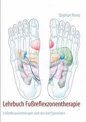 Lehrbuch Fußreflexzonentherapie