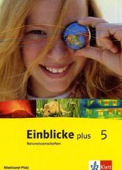 Einblicke plus Naturwissenschaften 5. Ausgabe Rheinland Pfalz