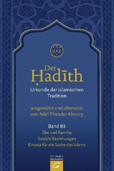 Ehe und Familie. Soziale Beziehungen. Einsatz für die Sache des Islams - Bd.3