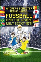Fußball und ...: Fußball und die ganze Welt kickt mit!