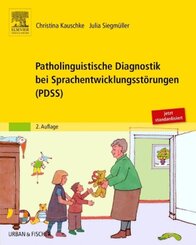 Patholinguistische Diagnostik bei Sprachentwicklungsstörungen (PDSS), 4 Bde. m. CD-ROM u. 59 Fotoktn.