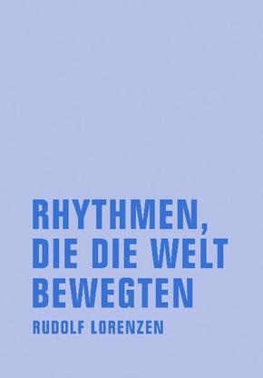 Rhythmen, die die Welt bewegten