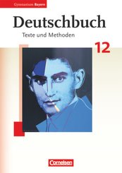 Deutschbuch - Oberstufe - Gymnasium Bayern - 12. Jahrgangsstufe