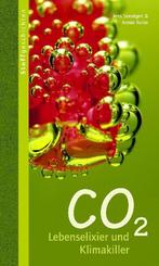 CO 2, Lebenselixier und Klimakiller