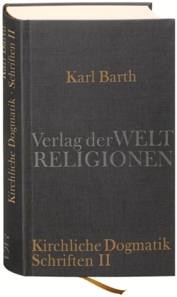 Dialektische Theologie. Kirchliche Dogmatik, 2 Bde. -