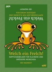 Welch ein Frelch!
