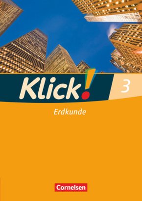 Klick! Erdkunde - Fachhefte für alle Bundesländer - Ausgabe 2008 - Band 3 - Bd.3