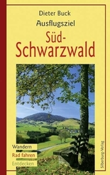 Ausflugsziel Südschwarzwald