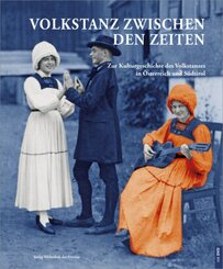 Volkstanz zwischen den Zeiten, m. DVD