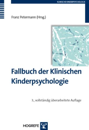 Fallbuch der Klinischen Kinderpsychologie