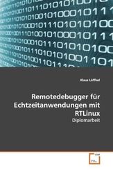 Remotedebugger für Echtzeitanwendungen mit RTLinux (eBook, PDF)
