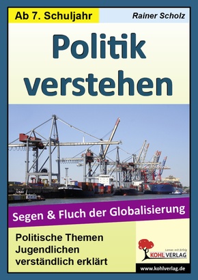 Politik verstehen, Segen und Fluch der Globalisierung
