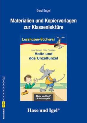 Materialien & Kopiervorlagen zu Anne Steinwart, Hotte und das Unzelfunzel