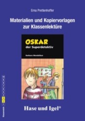 Materialien & Kopiervorlagen (light) zu Barbara Wendelken, Oskar, der Superdetektiv