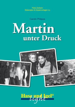 Materialien und Kopiervorlagen: Martin unter Druck / light