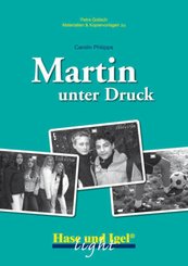 Materialien und Kopiervorlagen: Martin unter Druck / light