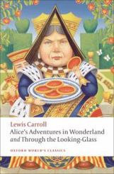 Alice's Adventures in Wonderland - Through the Looking-Glass and what Alice found there - Alice im Wunderland; Alice hinter den Spiegeln, englische Ausgabe