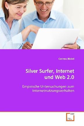 Silver Surfer, Internet und Web 2.0 (eBook, 15x22x0,7)
