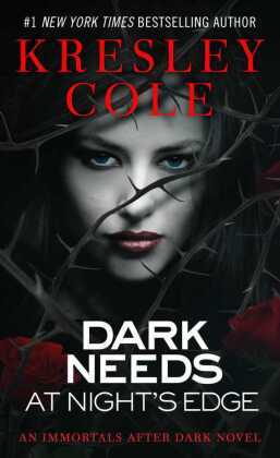 The Immortals After Dark Series: Dark Needs at Night's Edge