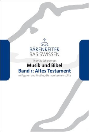 Musik und Bibel. Band 1: Altes Testament