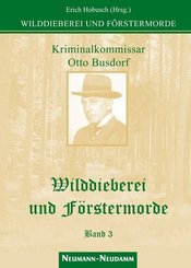 Wilddieberei und Förstermorde - Bd.3