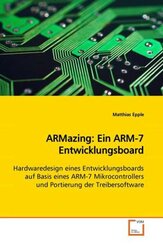 ARMazing: Ein ARM-7 Entwicklungsboard (eBook, 15x22x0,5)