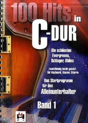 100 Hits in C-Dur, für Keyboard, Klavier, Gitarre - Bd.1