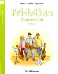 Fridolins Gitarrenclub, für 3 Gitarren, Spielpartitur - Bd.2