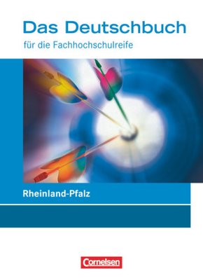 Das Deutschbuch - Fachhochschulreife - Rheinland-Pfalz - 11./12. Schuljahr