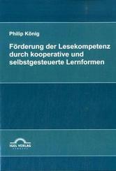 Förderung der Lesekompetenz durch kooperative und selbstgesteuerte Lernformen