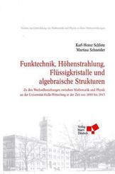 Funkstrahlung, Höhenstrahlung, Flüssigkristalle und algebraische Strukturen