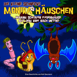 Die kleine Schnecke, Monika Häuschen, Audio-CDs: Warum schlafen Fledermäuse mit dem Kopf nach unten?, Audio-CD, Audio-CD