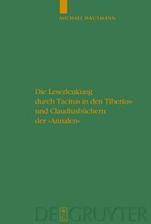 Die Leserlenkung durch Tacitus in den Tiberius- und Claudiusbüchern der  'Annalen'