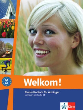 Welkom! Niederländisch für Anfänger: Lehrbuch, m. Audio-CD
